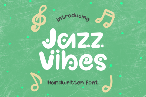 Jazz Vibes: A Playful Handwritten Font for Crafters