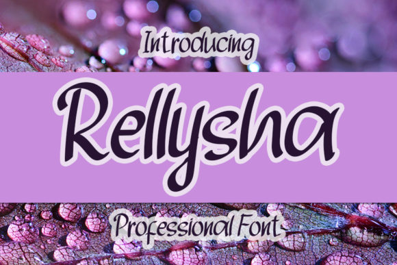 Rellysha: A Script Font for Digital Designers